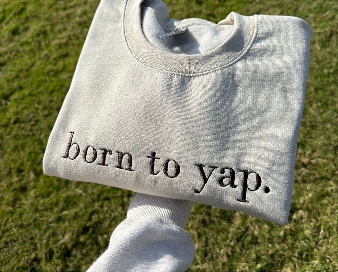 Born to yap.