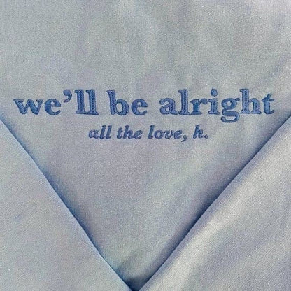 Broderie We’ll be alright by Harry Styles